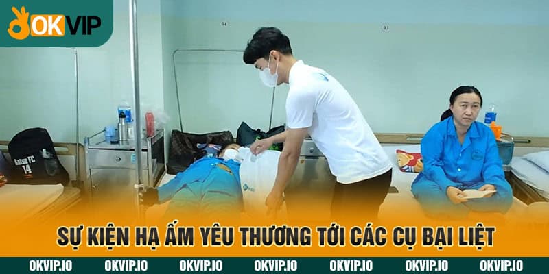 Sự kiện hạ ấm yêu thương tới các cụ bại liệt